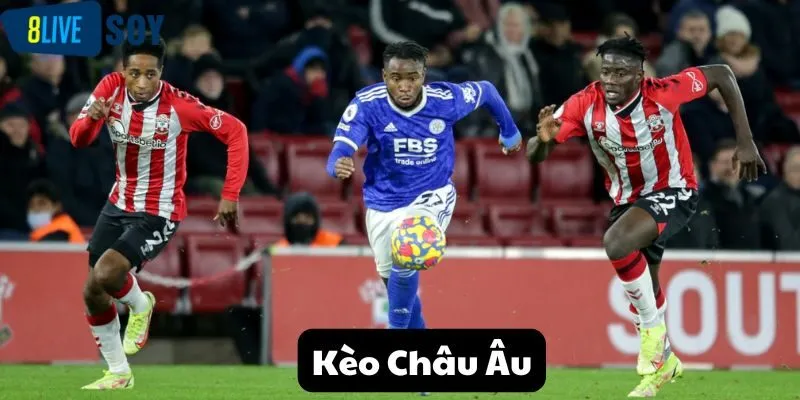 Kèo Châu Âu