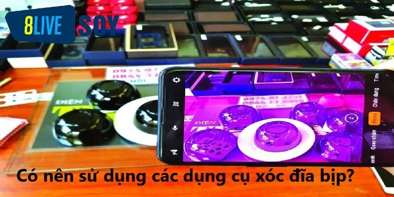 Dụng cụ xóc đĩa bịp gây ảnh hưởng đến kết quả như thế nào Dụng cụ xóc đĩa bịp gây ảnh hưởng đến kết quả như thế nào