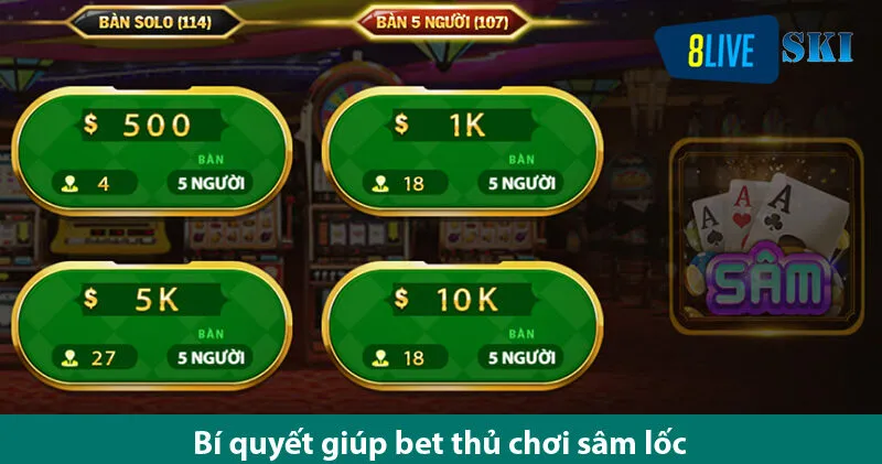 Chơi Game bài Sâm lốc hoàng kim dễ dàng và thú vị