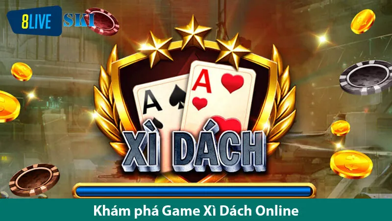 Chơi game Xì dách online dễ thắng cùng những mẹo hay
