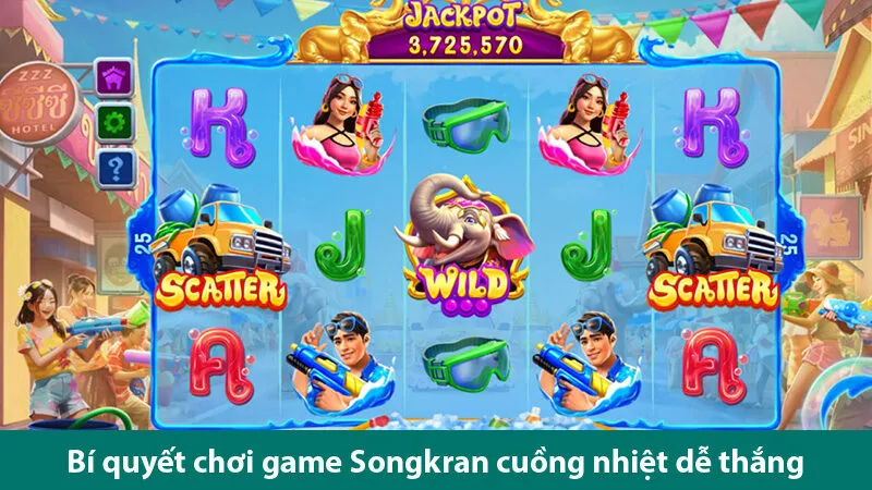 Trải nghiệm sự hấp dẫn trong game Songkran cuồng nhiệt và các bí quyết chơi hiệu quả